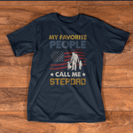 Scotstee Shop - My Favorite People Call Me Stepdad shirt Father Day Shirts
