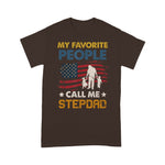 Scotstee Shop - My Favorite People Call Me Stepdad shirt Father Day Shirts