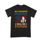 Scotstee Shop - My Favorite People Call Me Stepdad shirt Father Day Shirts