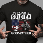 Scotstee Shop - My Favorite Soldier Calls Me Godmother Army Veteran 4th Of July Shirt Army Veteran Shirts Army Mom Shirt Army Shirts