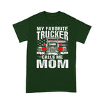 Scotstee Shop - My Favorite Trucker Calls Me Mom 4th Of July Shirt