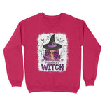 Not Just A Girl's I'm Be A Witch Halloween Womens Halloween Sweatshirts, Halloween Sweatshirt Plus Size - Scotstee Shop
