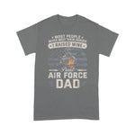 Scotstee Shop - Proud Air Force Dad I Raised Mine Father's Day Shirt air force dad shirt, proud air force dad shirt, air force dad t shirts, proud air force dad t shirt