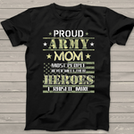 Scotstee Shop - Proud Army Mom I Raised My Heroes Camouflage Graphics Army 4th Of July Shirt Army Mom Shirt Army Shirts