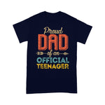 Scotstee Shop - Proud Dad of An Official Teenager Father's Day Shirt