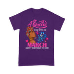 Queens Are Born In March Girl Gift March Birthday Women Birthday Shirt - Scotstee Shop