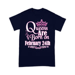 Queens Are Born On February 24th Funny Birthday Shirt - Scotstee Shop