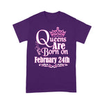 Queens Are Born On February 24th Funny Birthday Shirt - Scotstee Shop