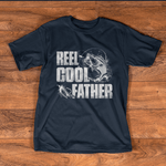Scotstee Shop - Reel Cool Father Fishing Fathers Day Shirts