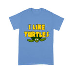 Sea Turtle Shirt Funny I Like Turtles Sea Turtle Shirt - Scotstee Shop