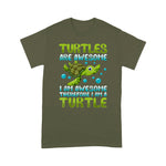 Sea Turtle Shirt Funny Turtles Are Awesome I Am a Turtle Sea Turtle Lover Sea Turtle Shirt - Scotstee Shop