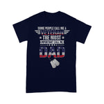 Scotstee Shop - Some People Call Me A Veteran Dad Fathers Day Shirts Best Gifts TShirt