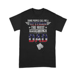 Scotstee Shop - Some People Call Me A Veteran Dad Fathers Day Shirts Best Gifts TShirt